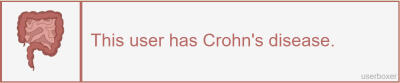 a box that says: "this user has crohn's disease"